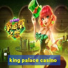 king palace casino